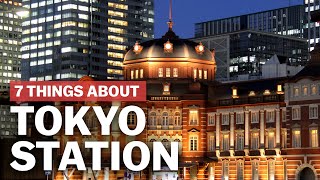 7 Things to know about Tokyo Station  japanguidecom [upl. by Euqor]