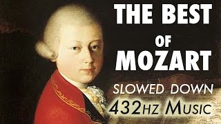 The Best Of Mozart  Slowed Down  432Hz  45 Hours [upl. by Ulani582]