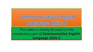 Communicative English Language Skills II vocabulary part one [upl. by Refynnej]