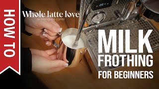 How To Milk Frothing for Beginners 5 Tips [upl. by Yank]